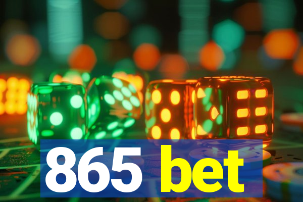 865 bet